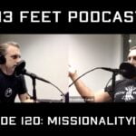 43 Feet Podcast: Team Missionality [Episode 120]