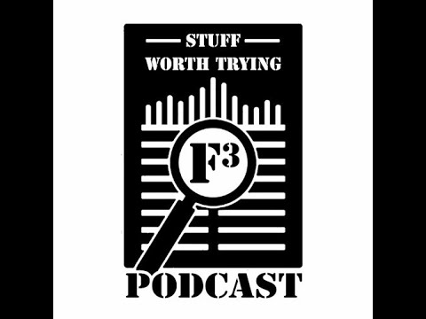 Stuff Worth Trying Podcast #7: The 2ndF