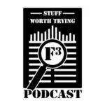 Stuff Worth Trying podcast: episode 11: The 8-Block